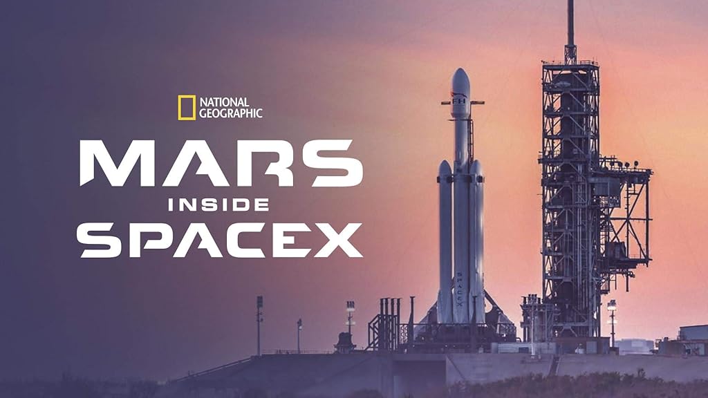 MARS: Inside SpaceX Movie